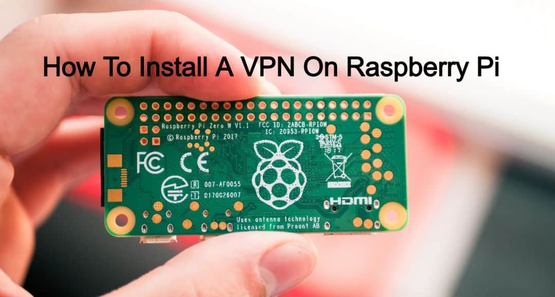 Best VPN for Raspberry Pi 